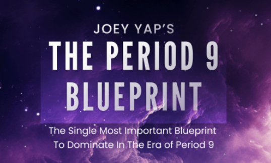 Joey Yap 9 Период. Рассвет новой эры | The Period 9 Blueprint 2024 слив курса