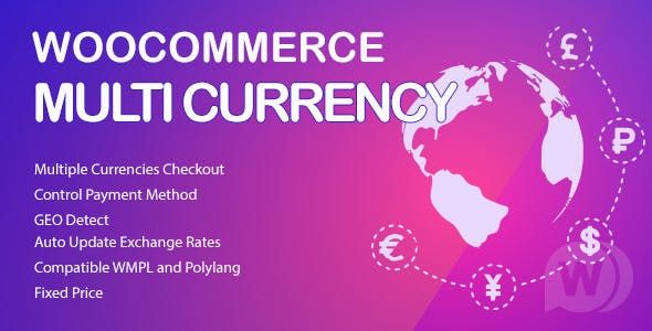 CodeCanyon WooCommerce Multi Currency Premium v2.1.10 - мультивалютность WooCommerce слив курса
