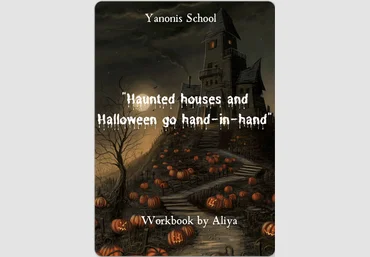 Yanonis School Алия Хайруллина - Haunted houses and Halloween go hand-in-hand A2-B1, Teens 2023 скачать слив