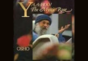 Yaa-Hoo! The Mystic Rose meditation - Ошо 2011 слив