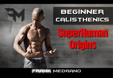 Frank Medrano - Beginner Calisthenics перевод слив