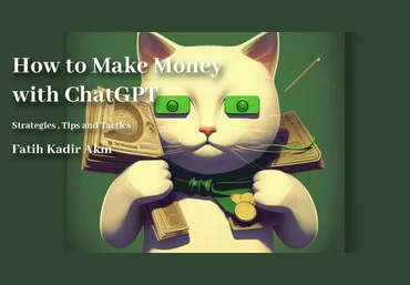 Fatih Kadir Akın Как заработать на ChatGPT: стратегии, советы и тактика 2023 слив